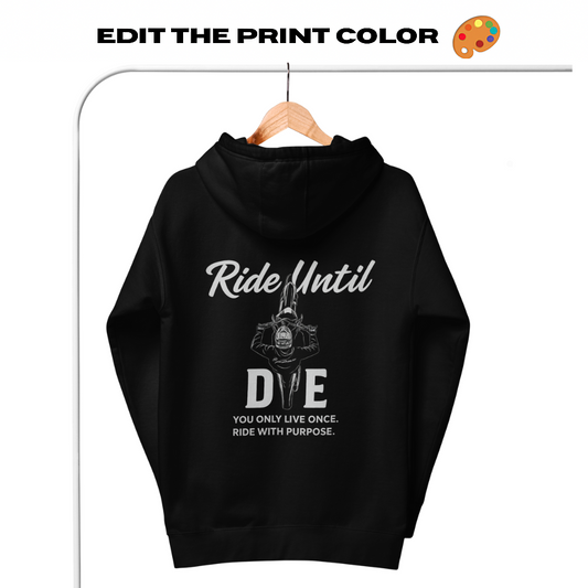 RIDE UNTIL DIE HOODIE