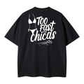 TOO FAST T-SHIRT